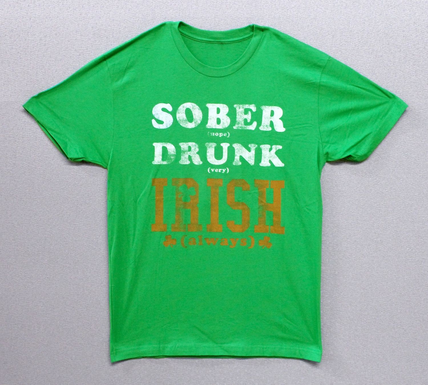St Patricks Sober Drunk Irish