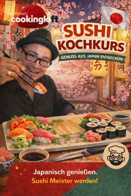 Sushi Basics - Einstieg in die Welt der japanischen Küche 09.05.2026  19:00 bis 22:30