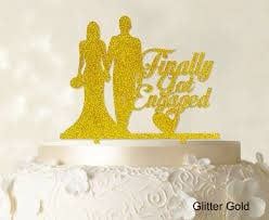 Finally Got Engaged Cake Topper Gold Finally Got Engaged Cake Topper Gold