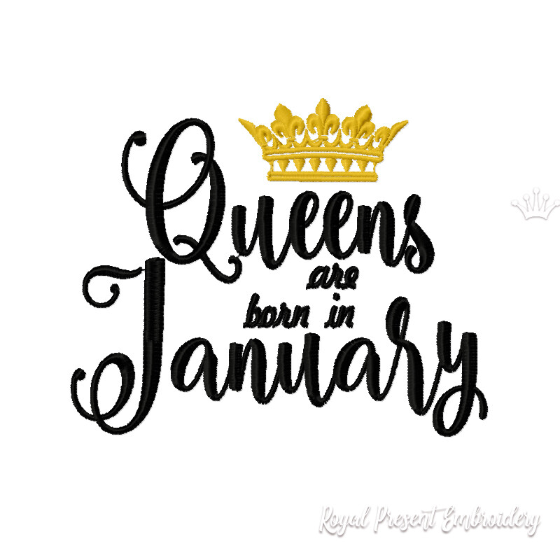 Queens are born in January Inscription Machine Embroidery Design