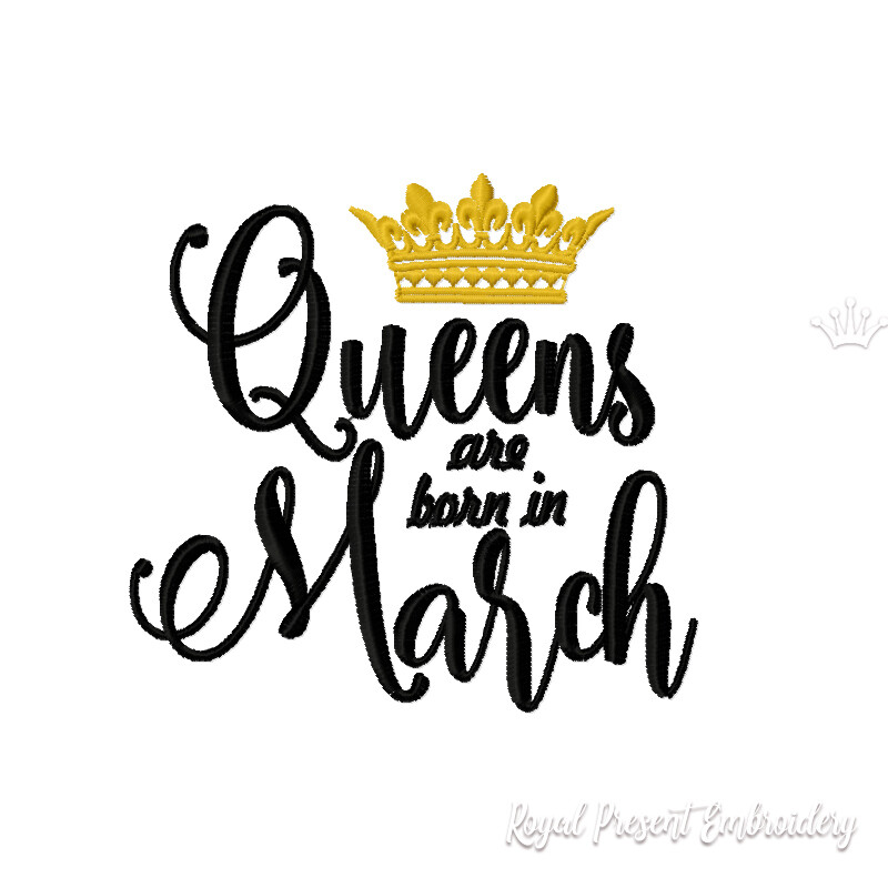 Queens are born in March Inscription Machine Embroidery Design