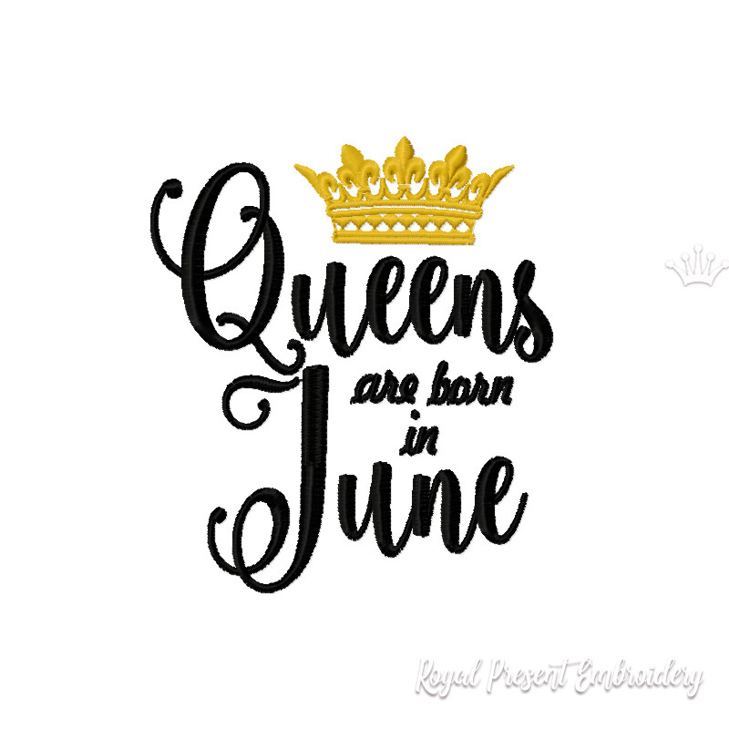 Queens are born in June Inscription Machine Embroidery Design
