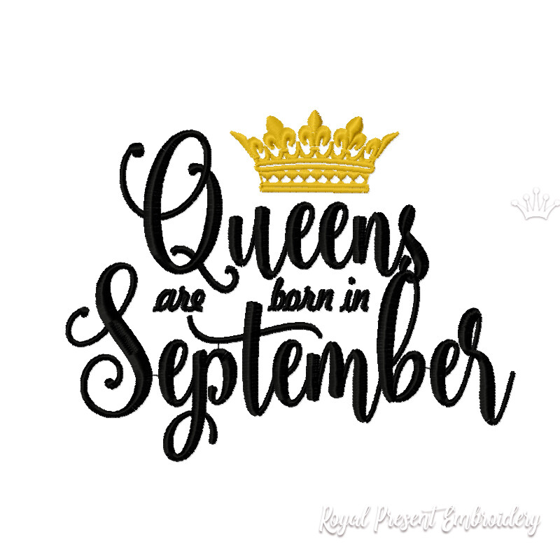 Queens are born in September Inscription Machine Embroidery Design