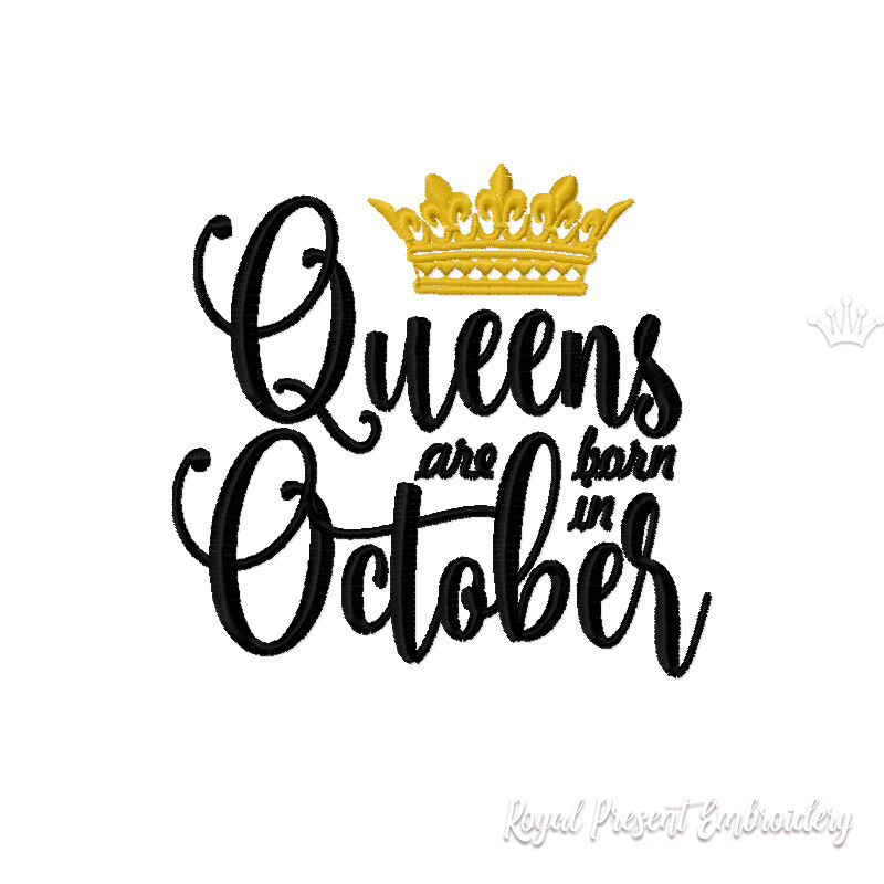 Queens are born in October Inscription Machine Embroidery Design