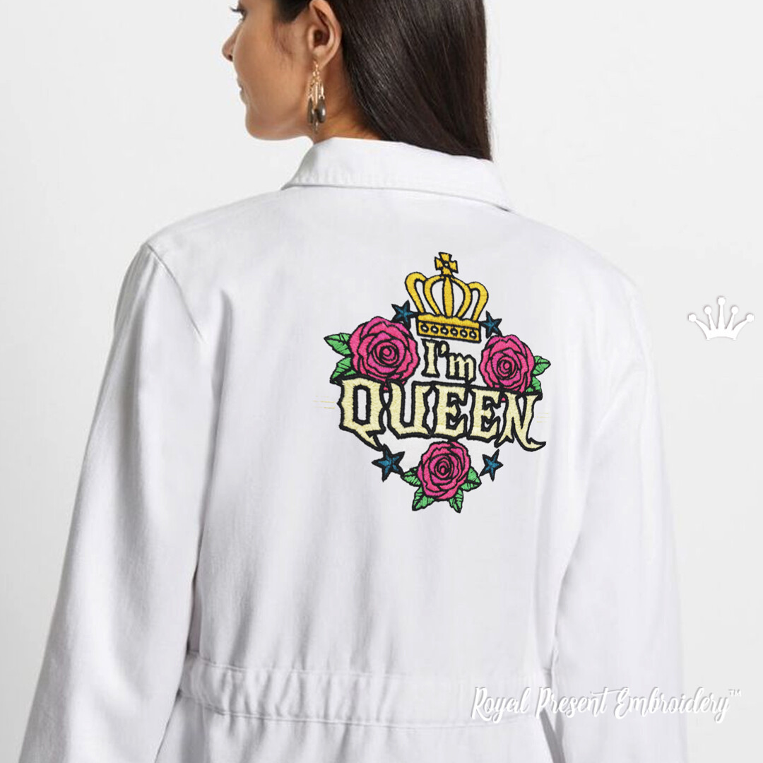 I'm Queen Machine Embroidery Design - 6 sizes