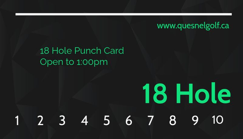 punch card 18 hole 10 game      open - 1:00pm
