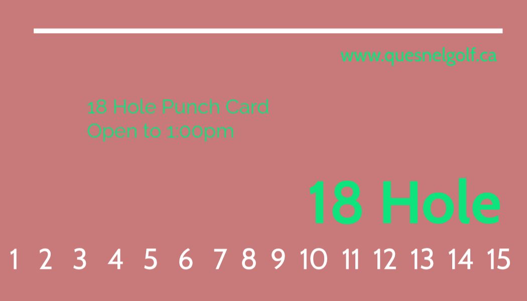 punch card 18 hole 15 game   open - 1:00pm