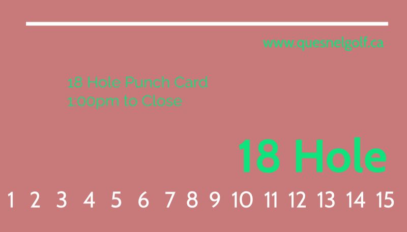 punch card 18 hole 15 game  1:00pm - close