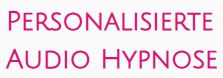 Personalisierte Audio Hypnose