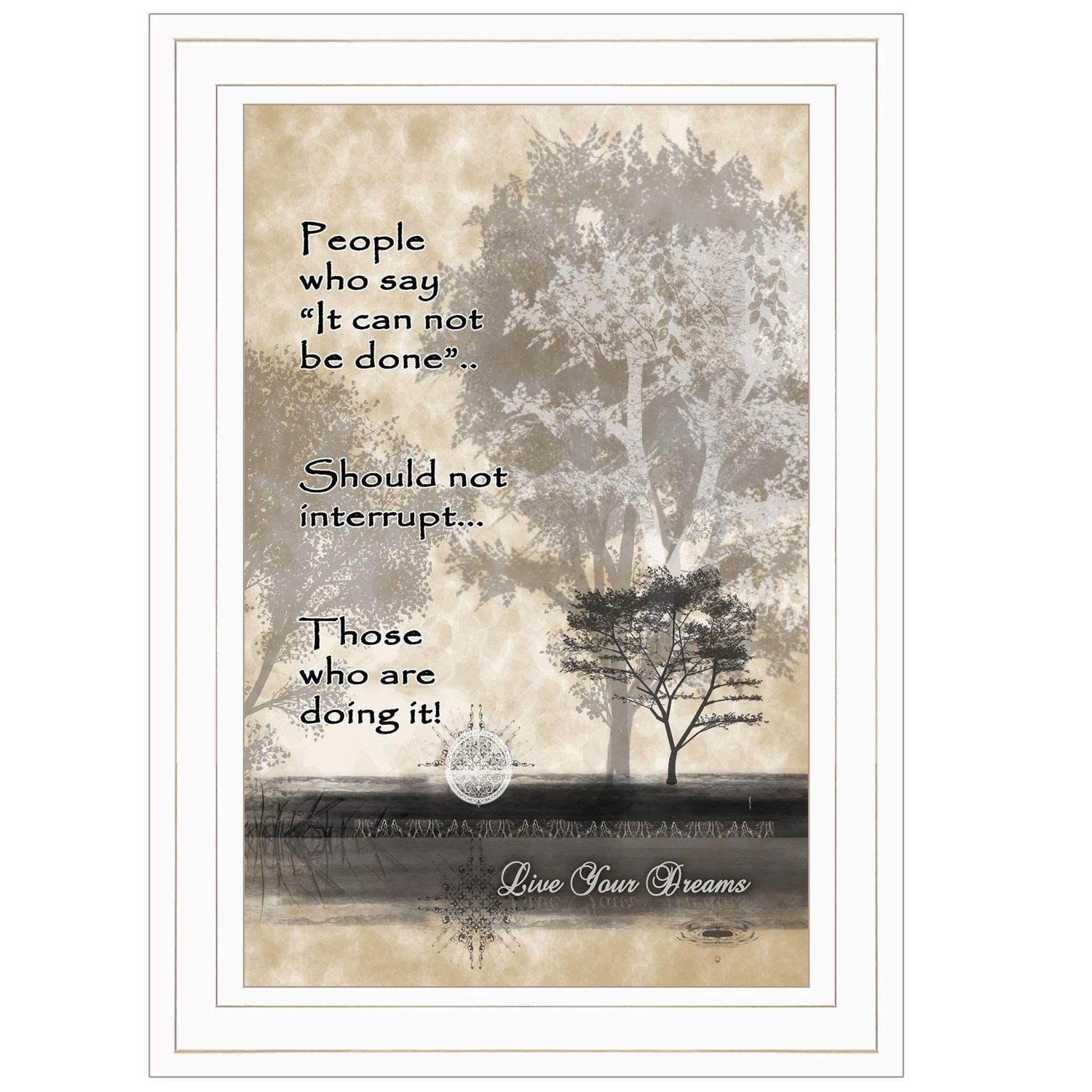 Live Your Dreams by Trendy Decor 4U, Framed Print �C White