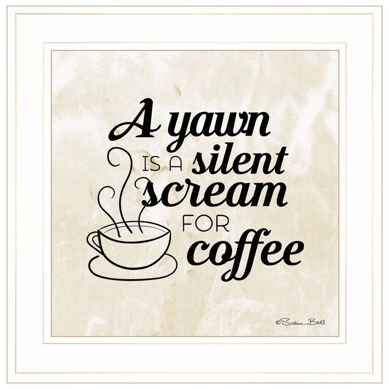 A Silent Scream for Coffee by Susan Ball, Framed Print �C White