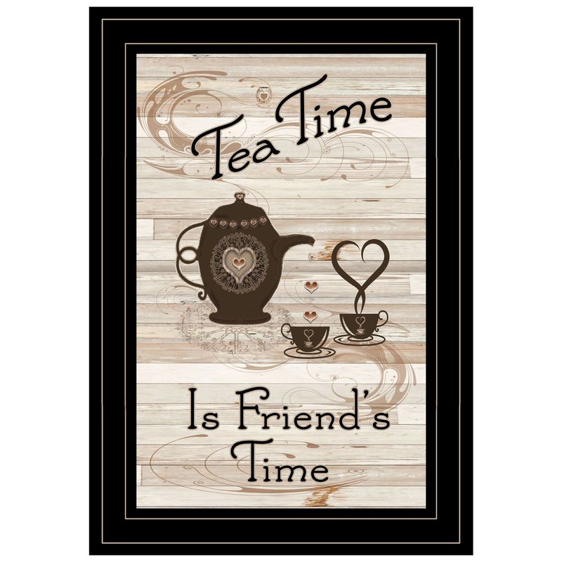 Tea Time Is Friends&#39; Time by Trendy Decor 4U, Framed Print �C Black