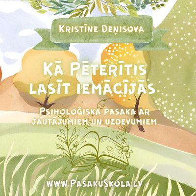 Psiholoģiska pasaka &quot;Kā Pēteris lasīt iemācījās&quot;