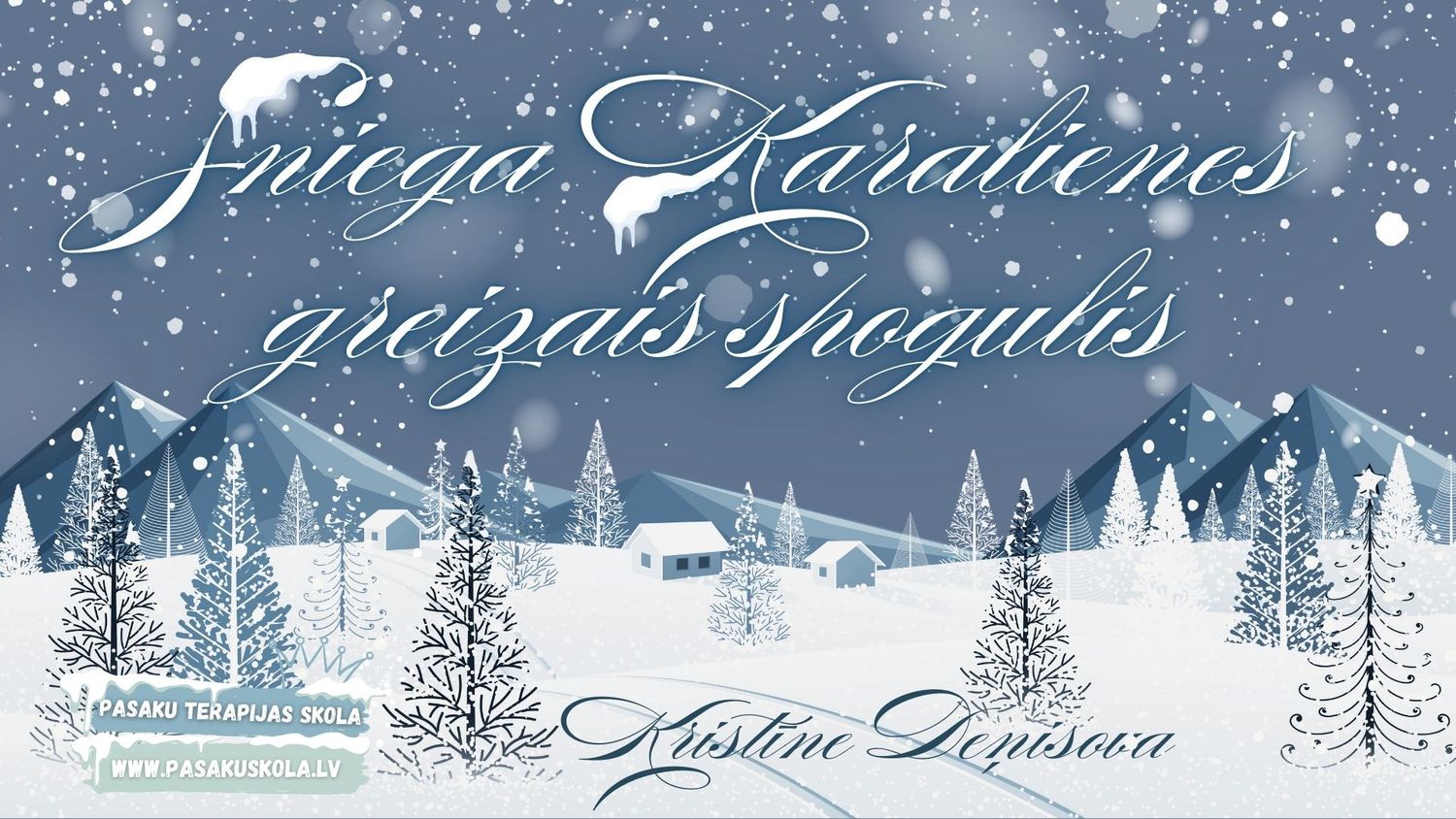 Sniega Karalienes greizais spogulis
