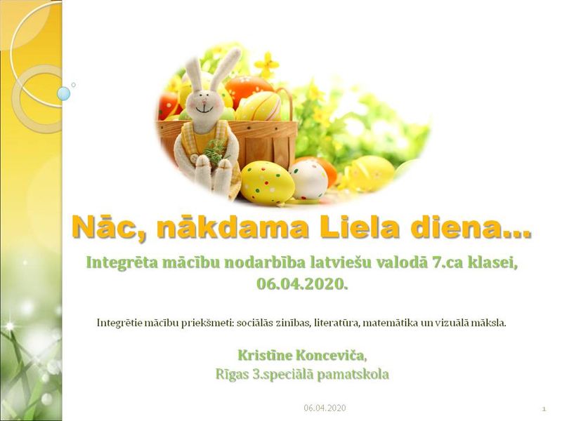 LIELDIENAS. Lieldienu simboli un tradīcijas. 1.DAĻA