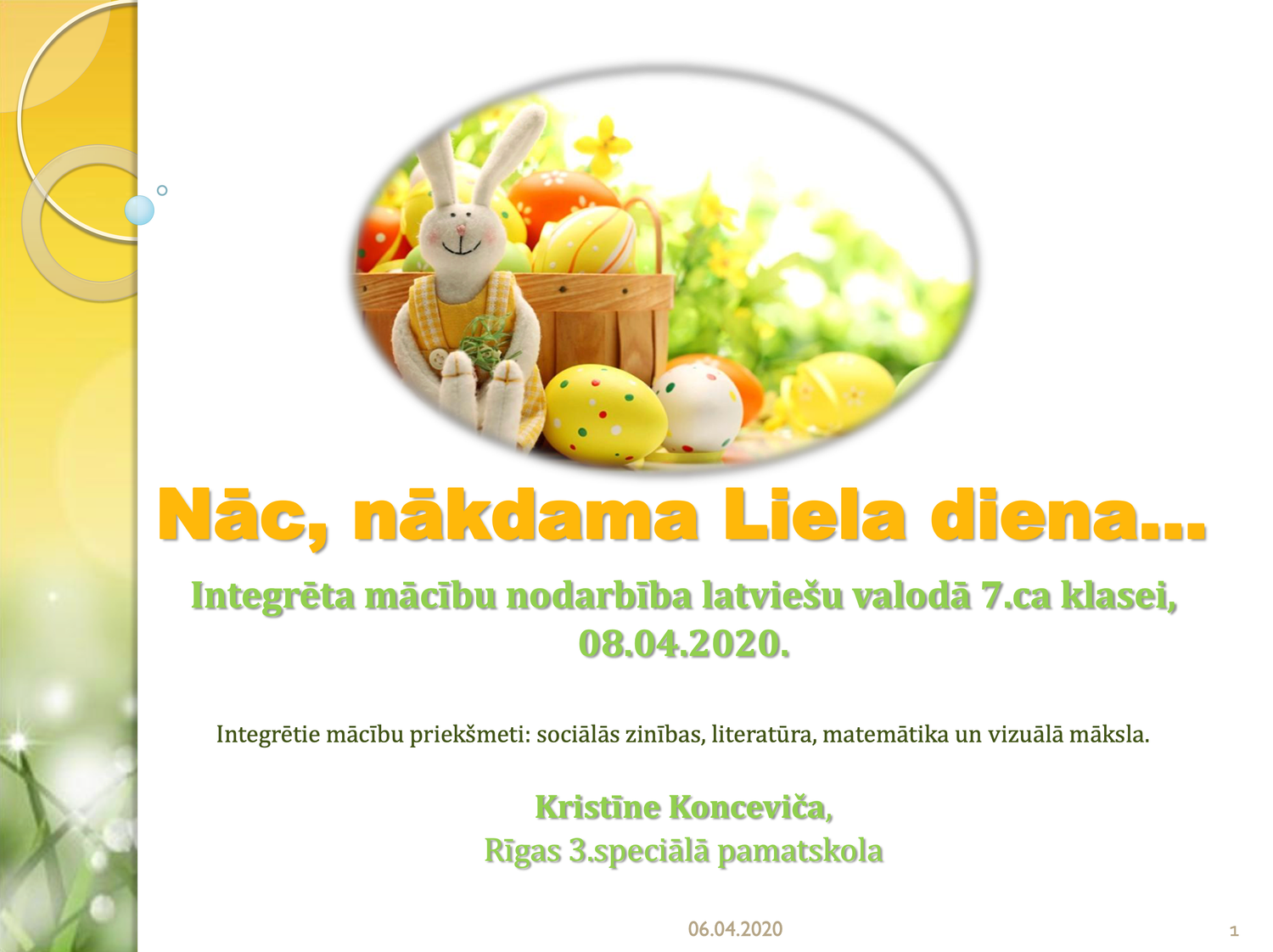 LIELDIENAS. Olu krāsošana. 2.DAĻA
