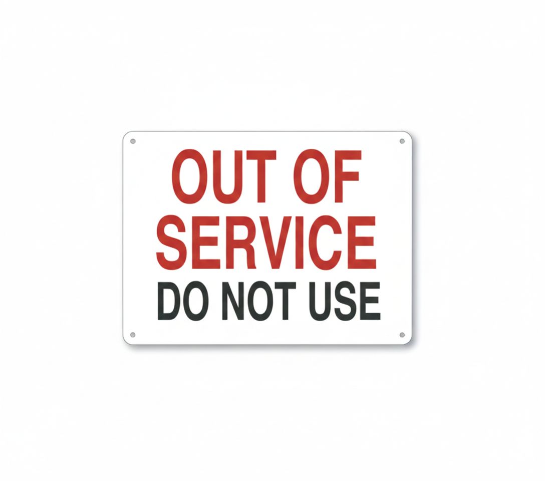 Out of service do not use   sign