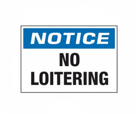 No Loitering sign