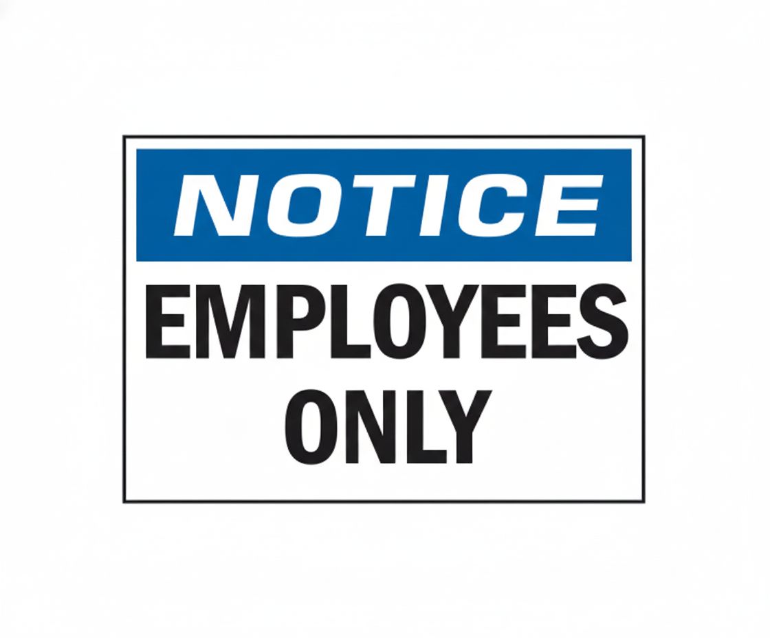 Employees only sign