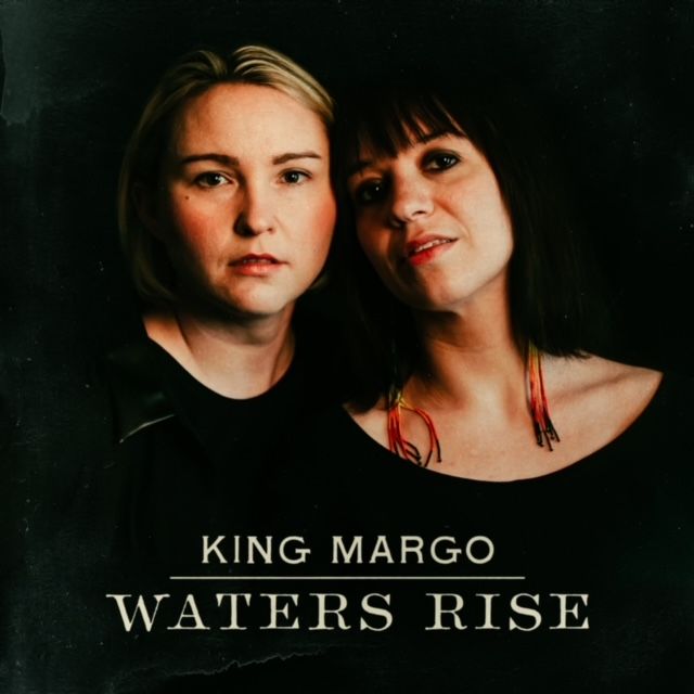 Waters Rise KING MARGO CD