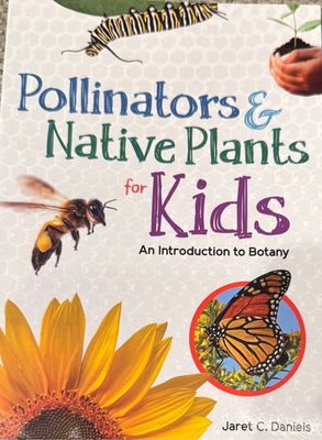 Pollinators/Native Plants for Kids