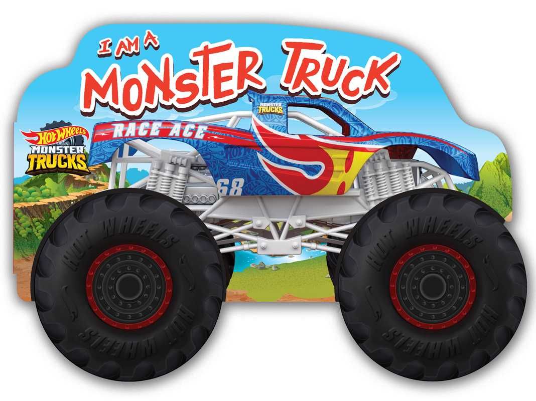 Hot Wheels: I Am a Monster Truck by Mattel
