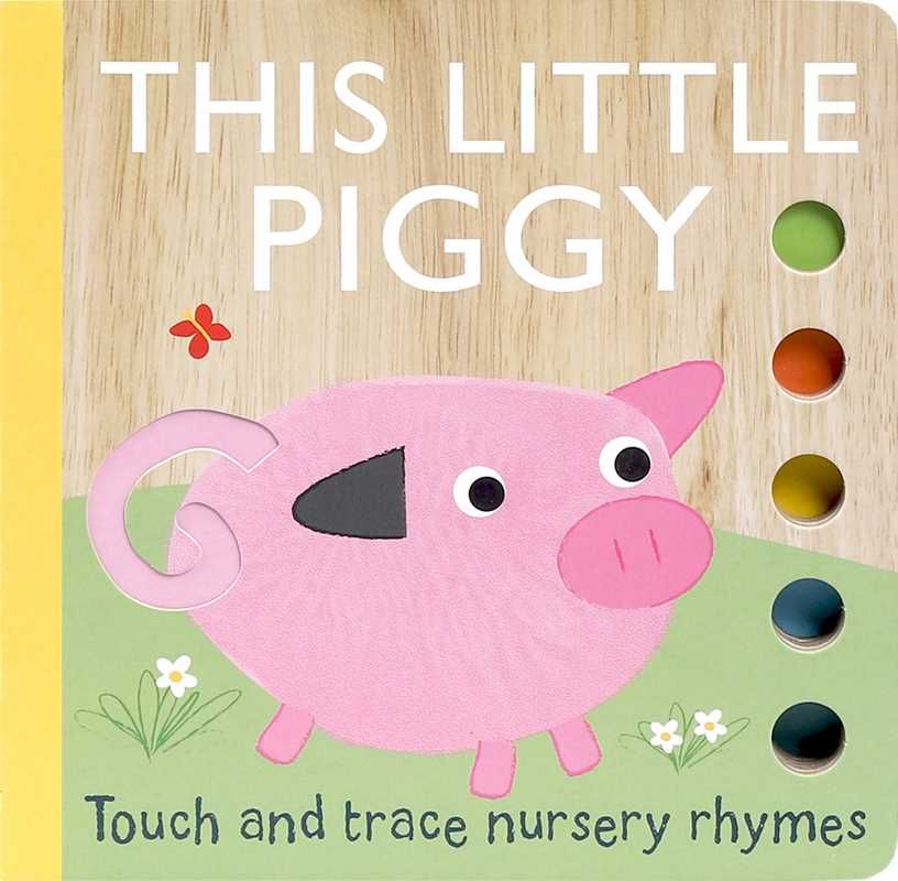 Touch and Trace Nursery Rhymes: This Little Piggy by