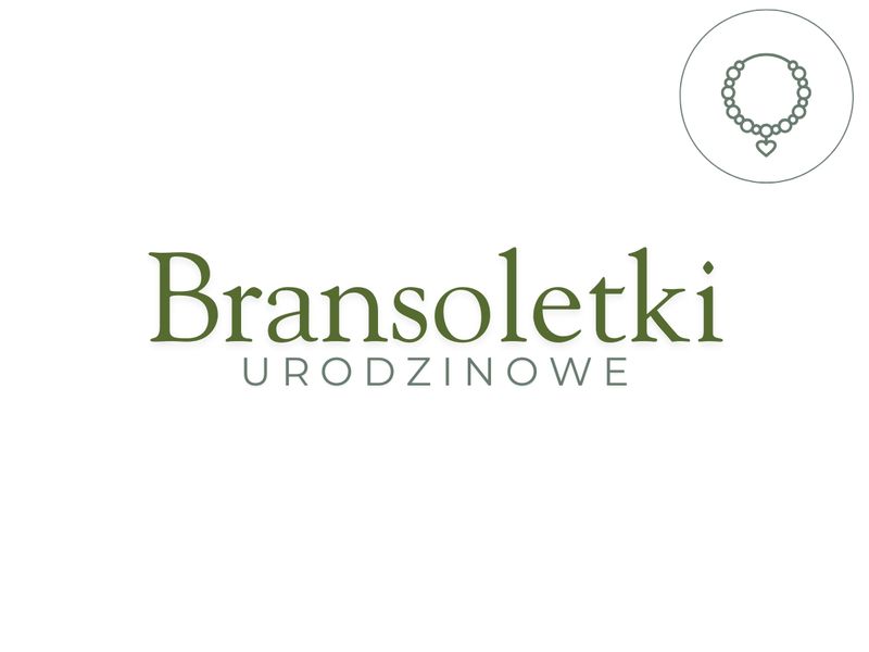 Bransoletki urodzinowe