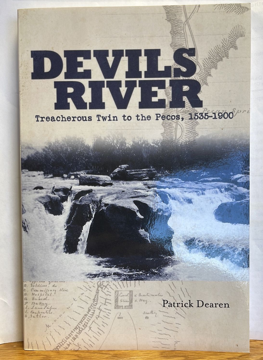 Devils River: Treacherous Twin to the Pecos, 1535–