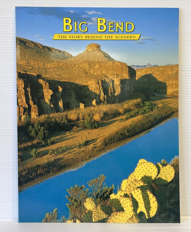 Big Bend, The Story Behind the Scenery