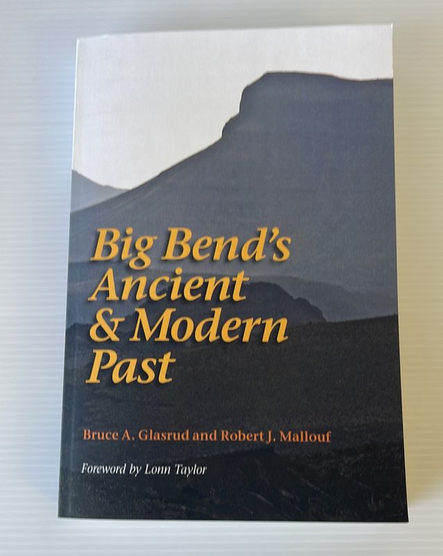 Big Bend's Ancient + Modern Past