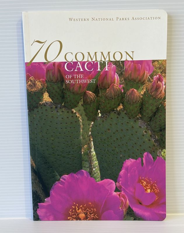 70 Common Cacti of the Southwest
