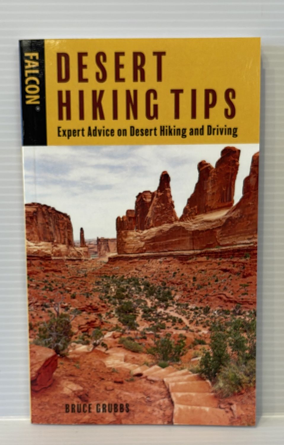 Desert Hiking Tips, 2nd Ed. (Falcon Gd)