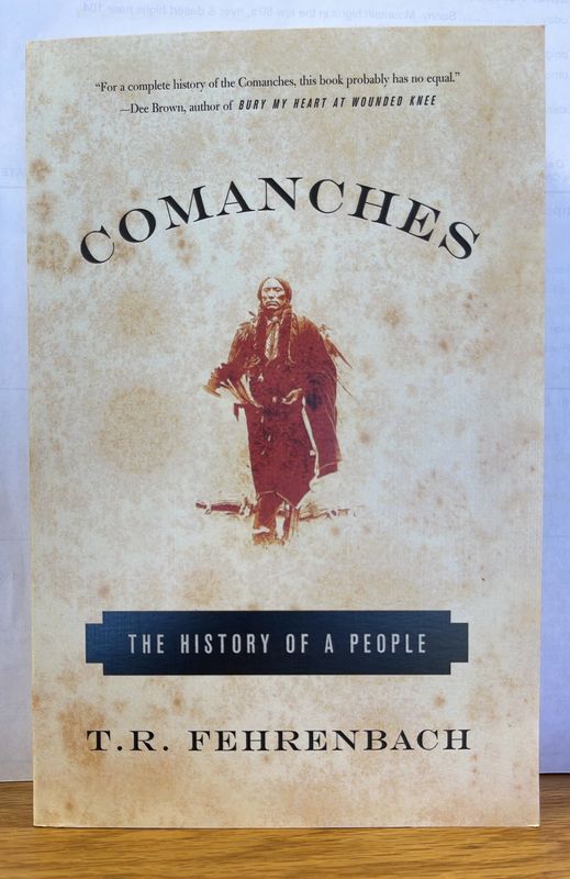 Comanches - The History of a People