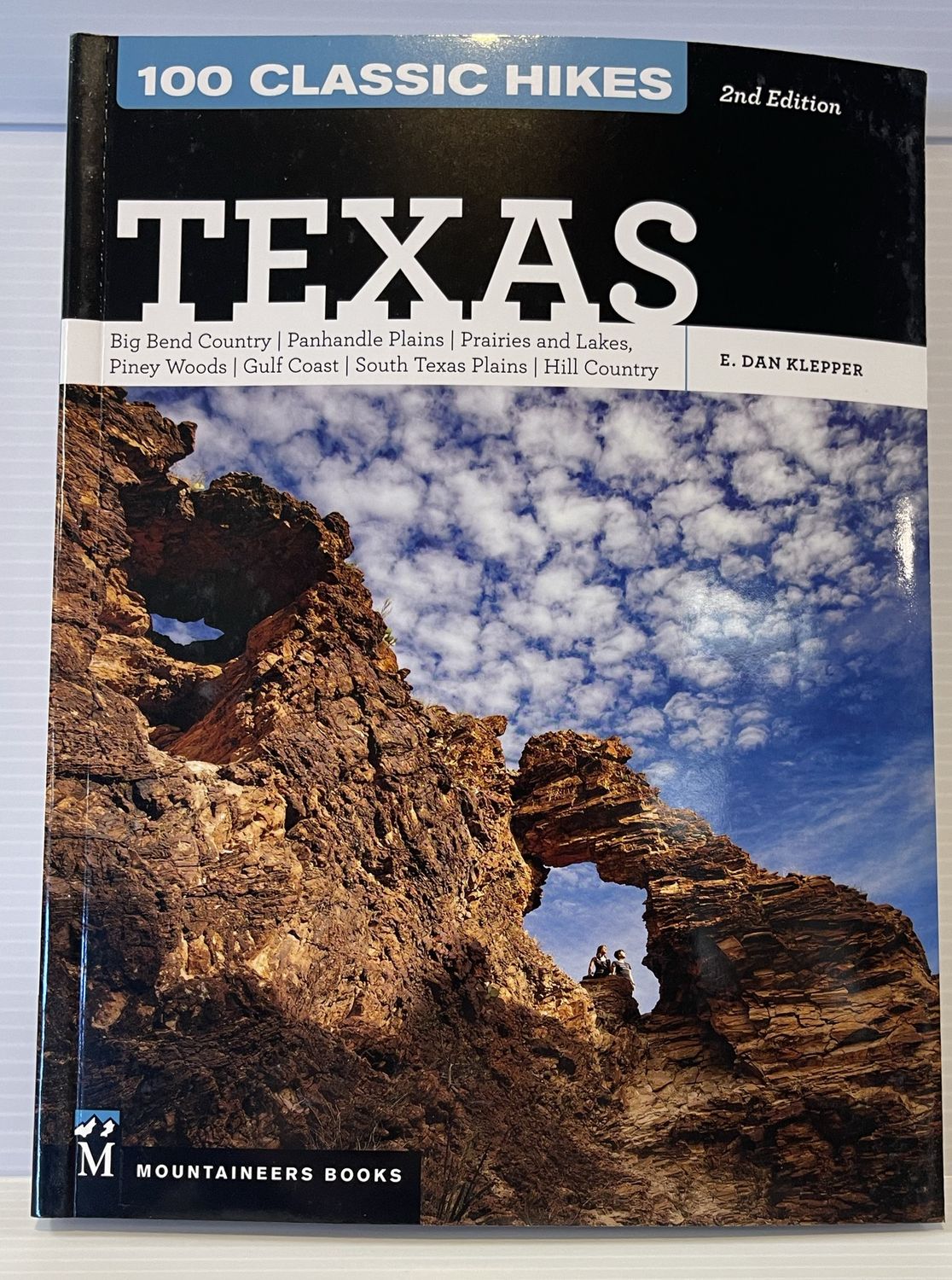 100 Classic Hikes Texas 2nd Edition