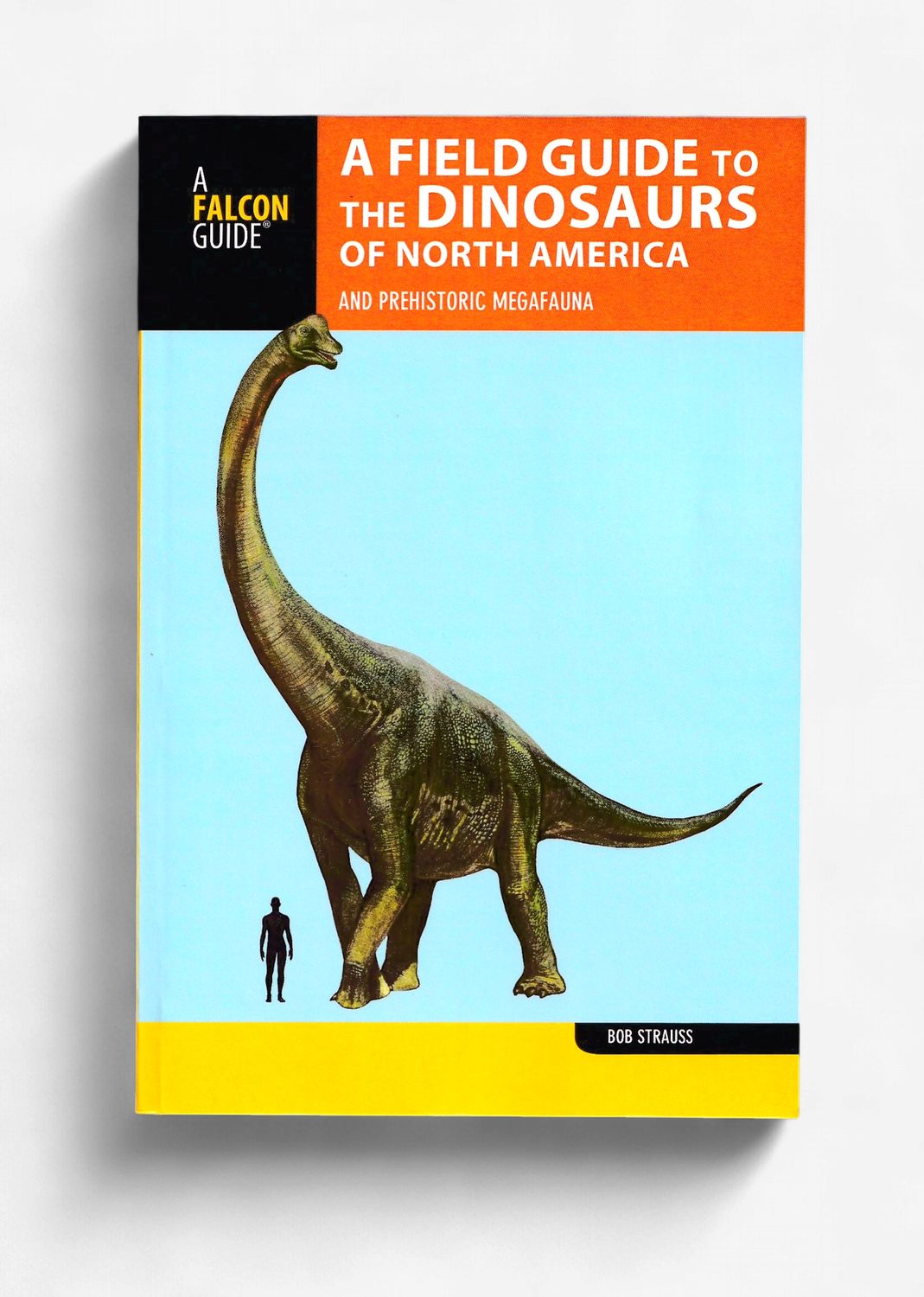 Field Guide to Dinosaurs of North America