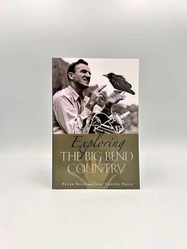 Exploring the Big Bend Country