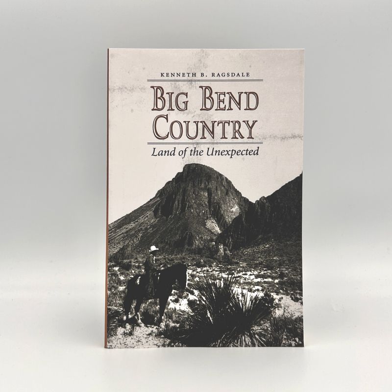 Big Bend Country-Land of the Unexpected (pb)