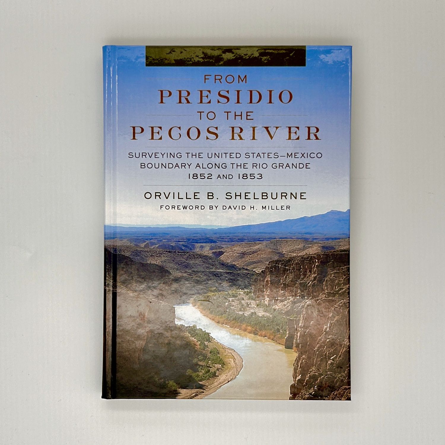 From Presidio to the Pecos River (HC)