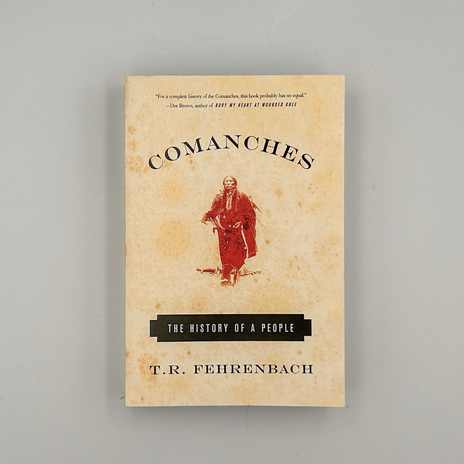 Comanches - The History of a People