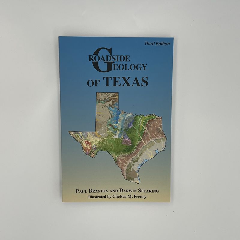 Roadside Geology of Texas 3rd Ed.