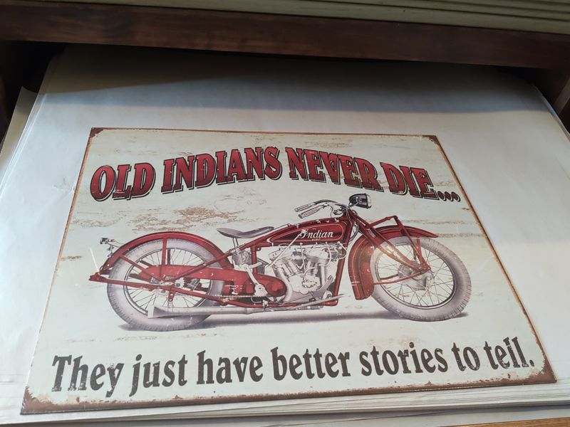 Old Indians Never Die Sign