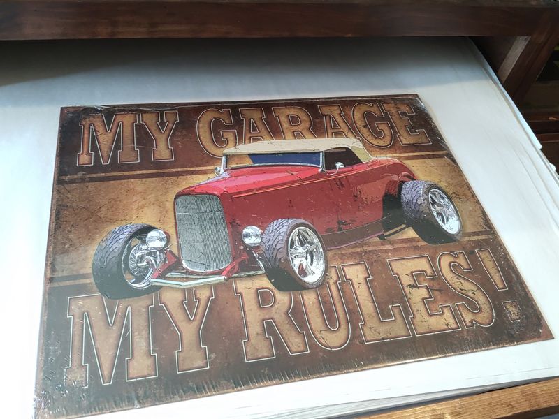 My Garage My Rules Sign