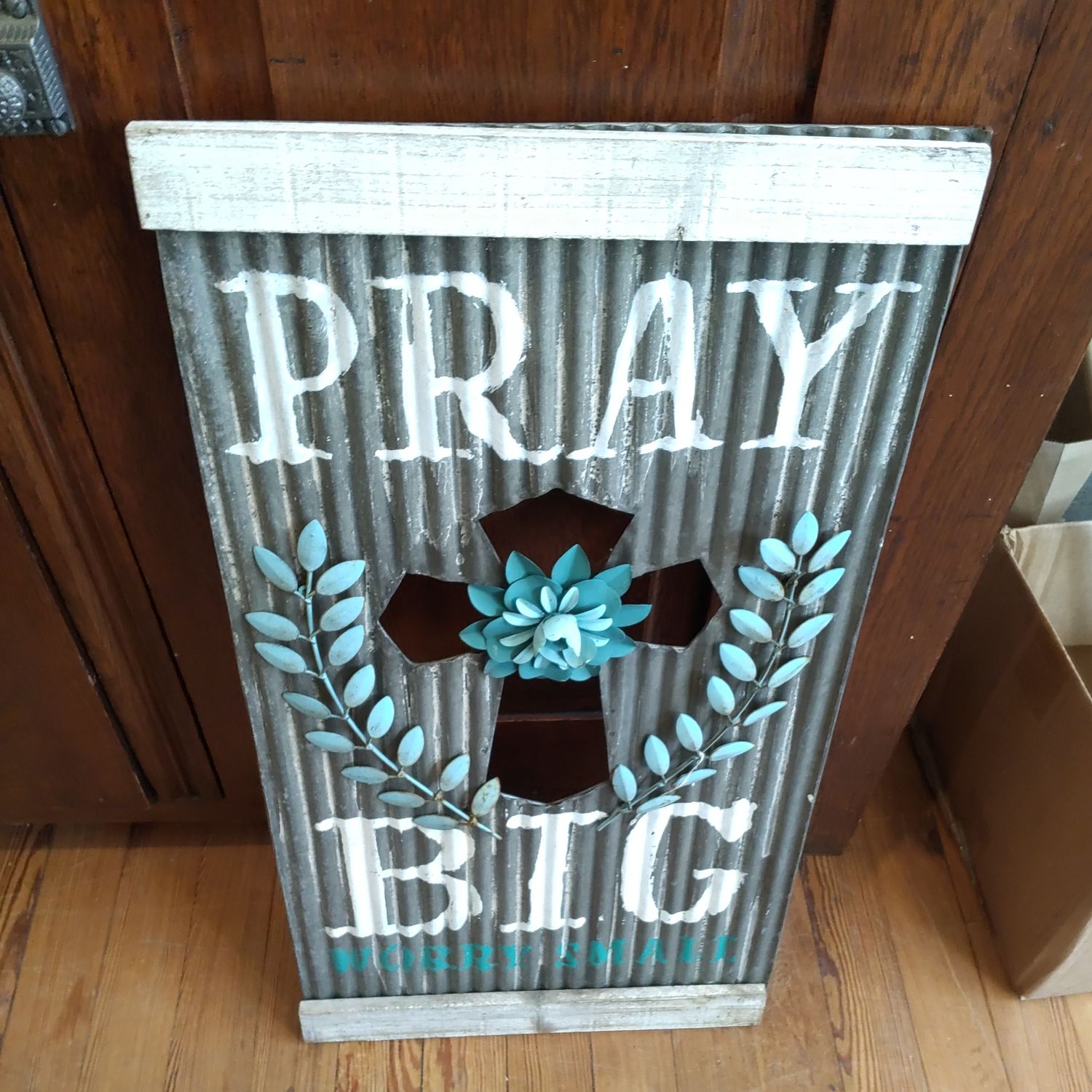 Pray Big Metal Sign