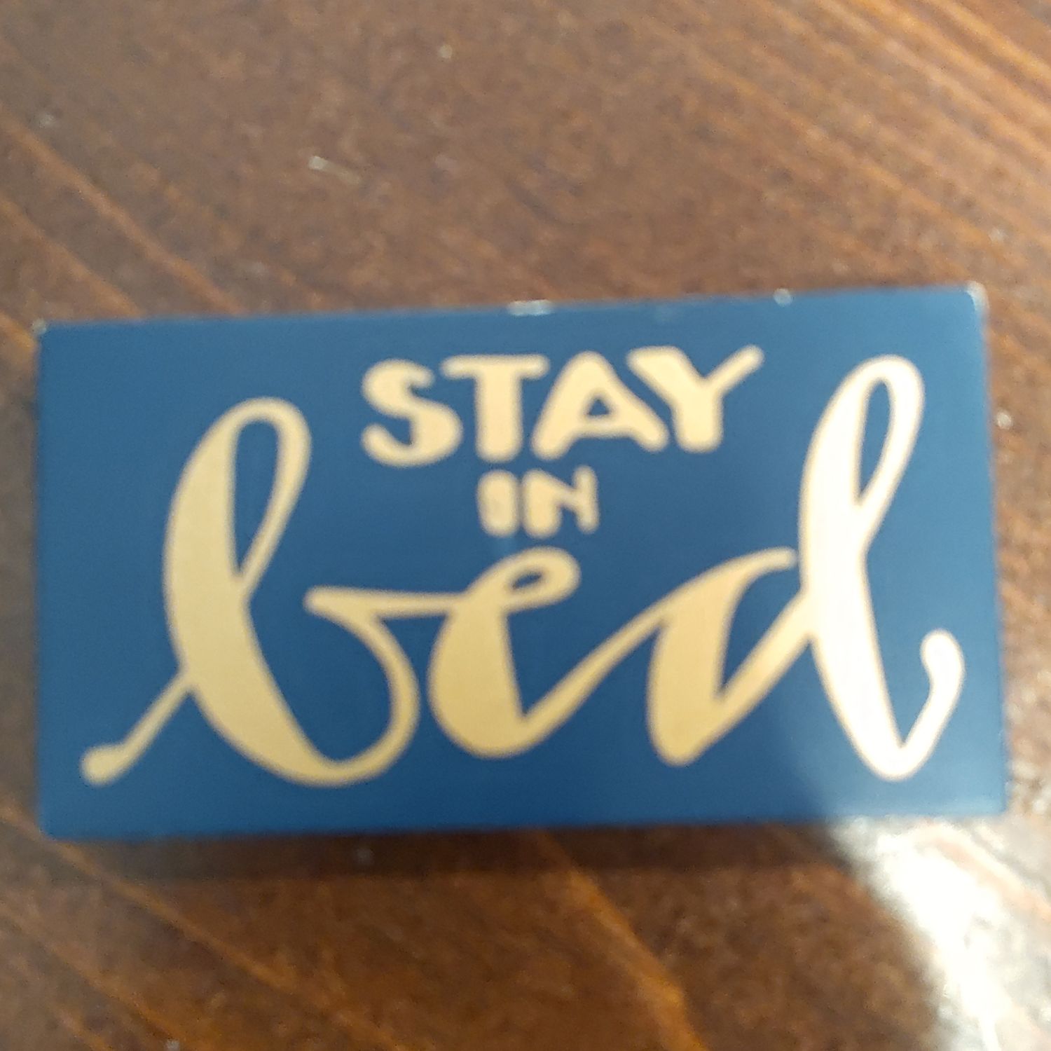 Stay In Bed