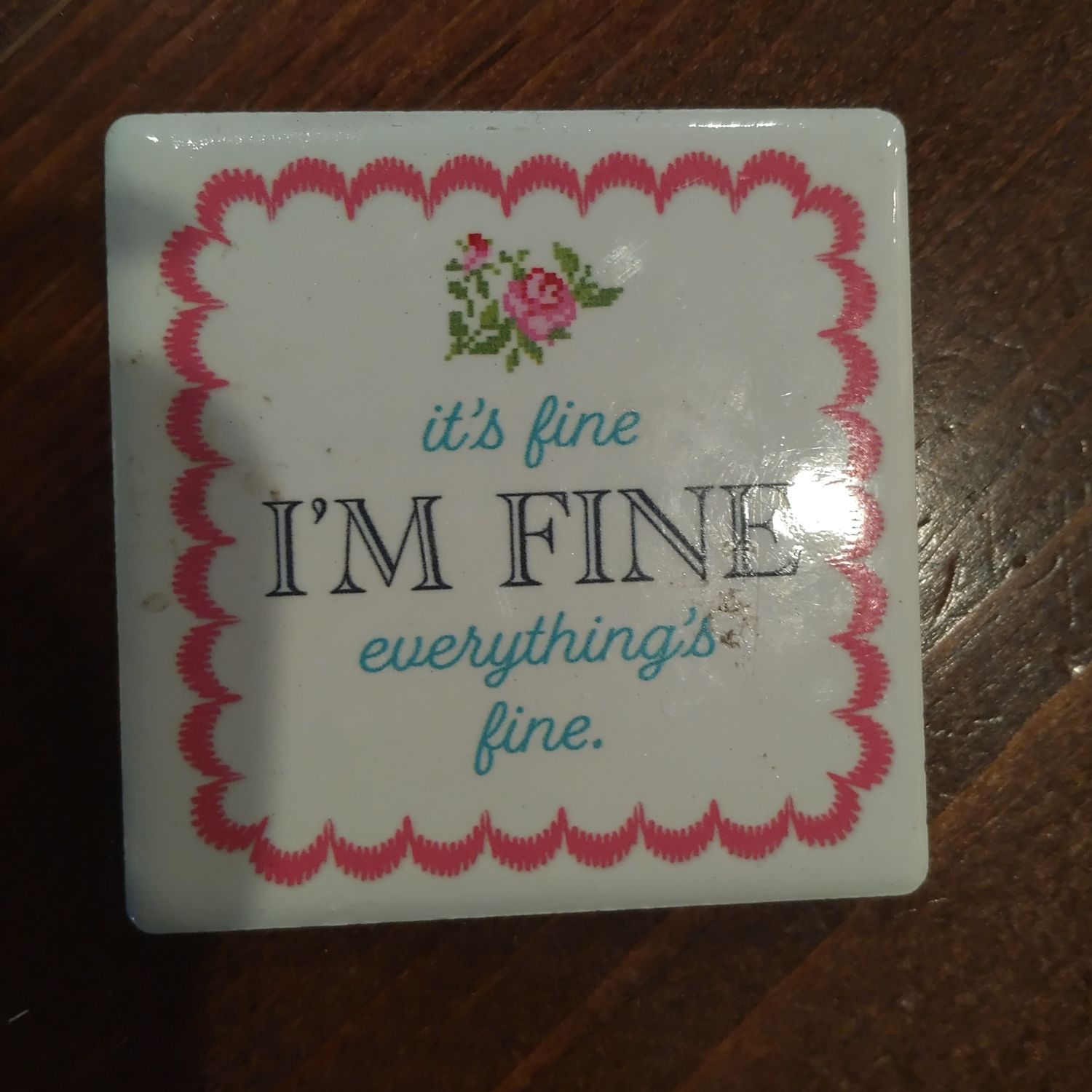 Everythings Fine Magnet