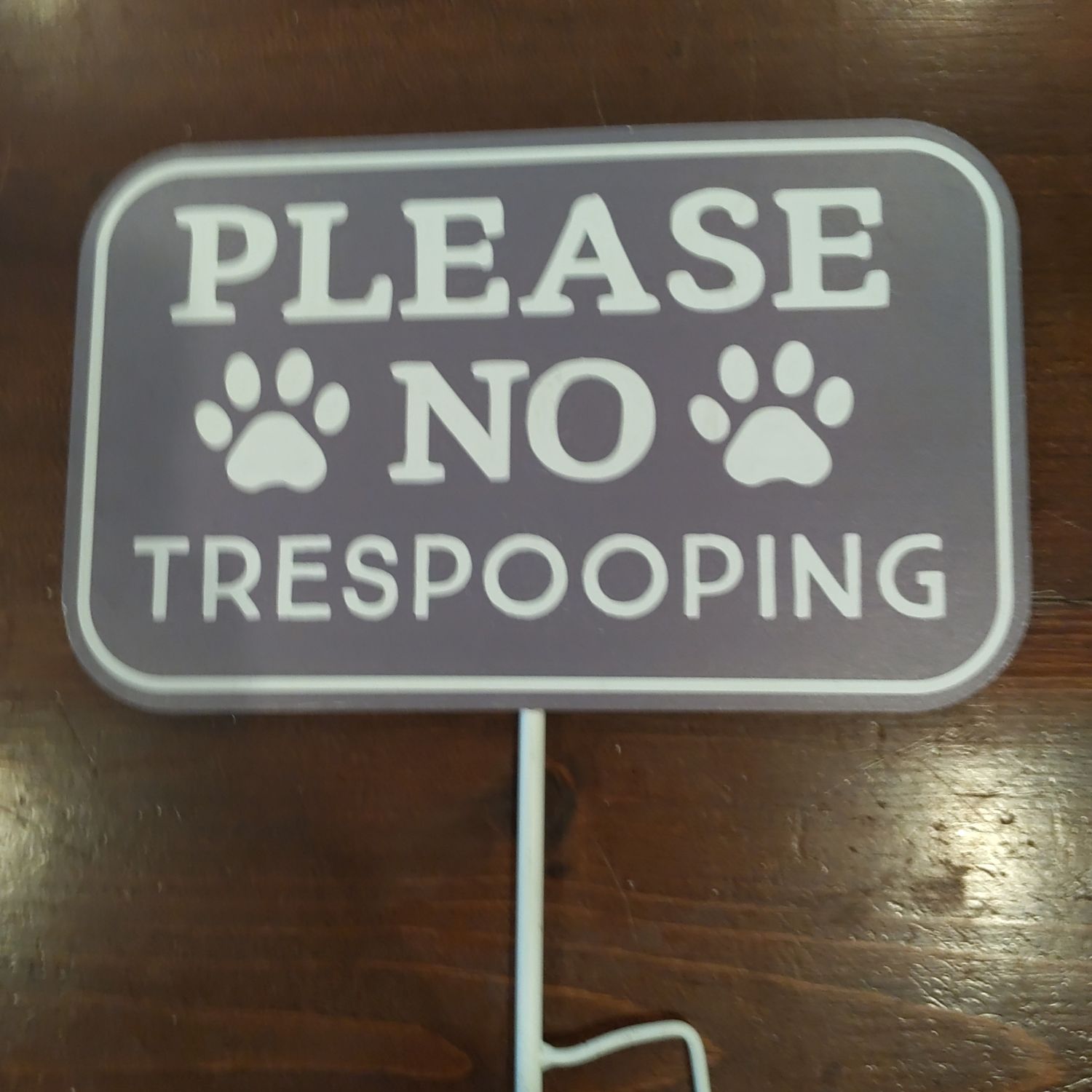 No Trespooping Stake