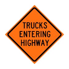 TRUCKS ENTERING HIGHWAY SIGN