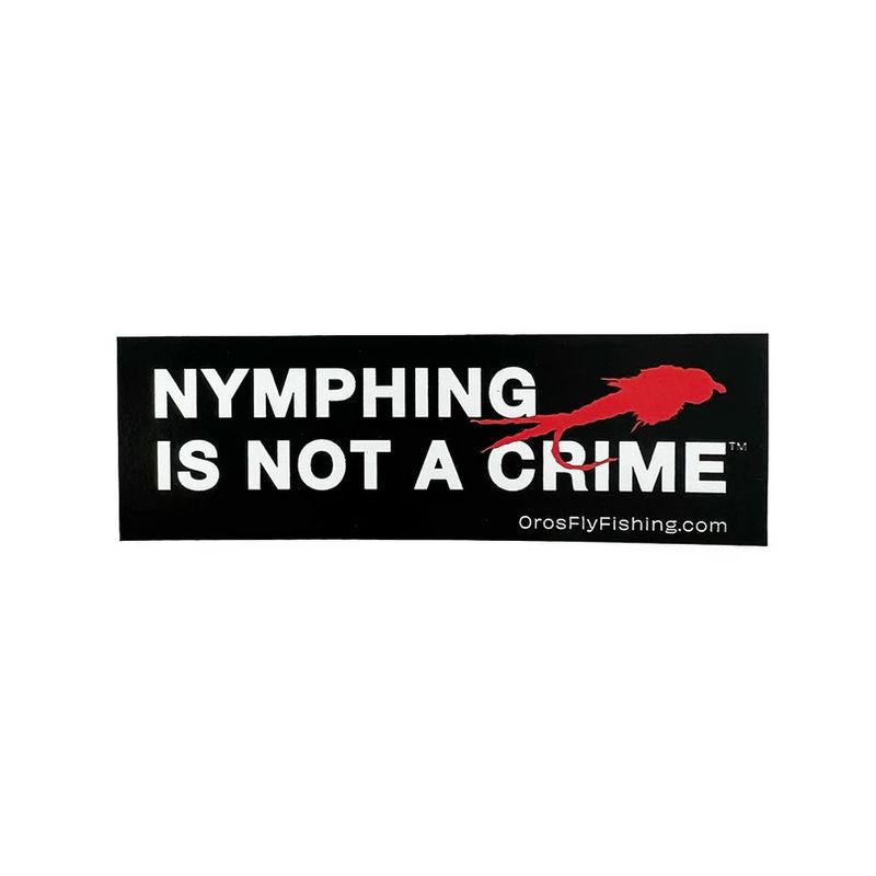 Nymphing is not a crime sticker