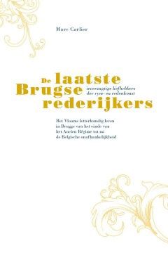 De laatste Brugse rederijkers - Carlier, Marc